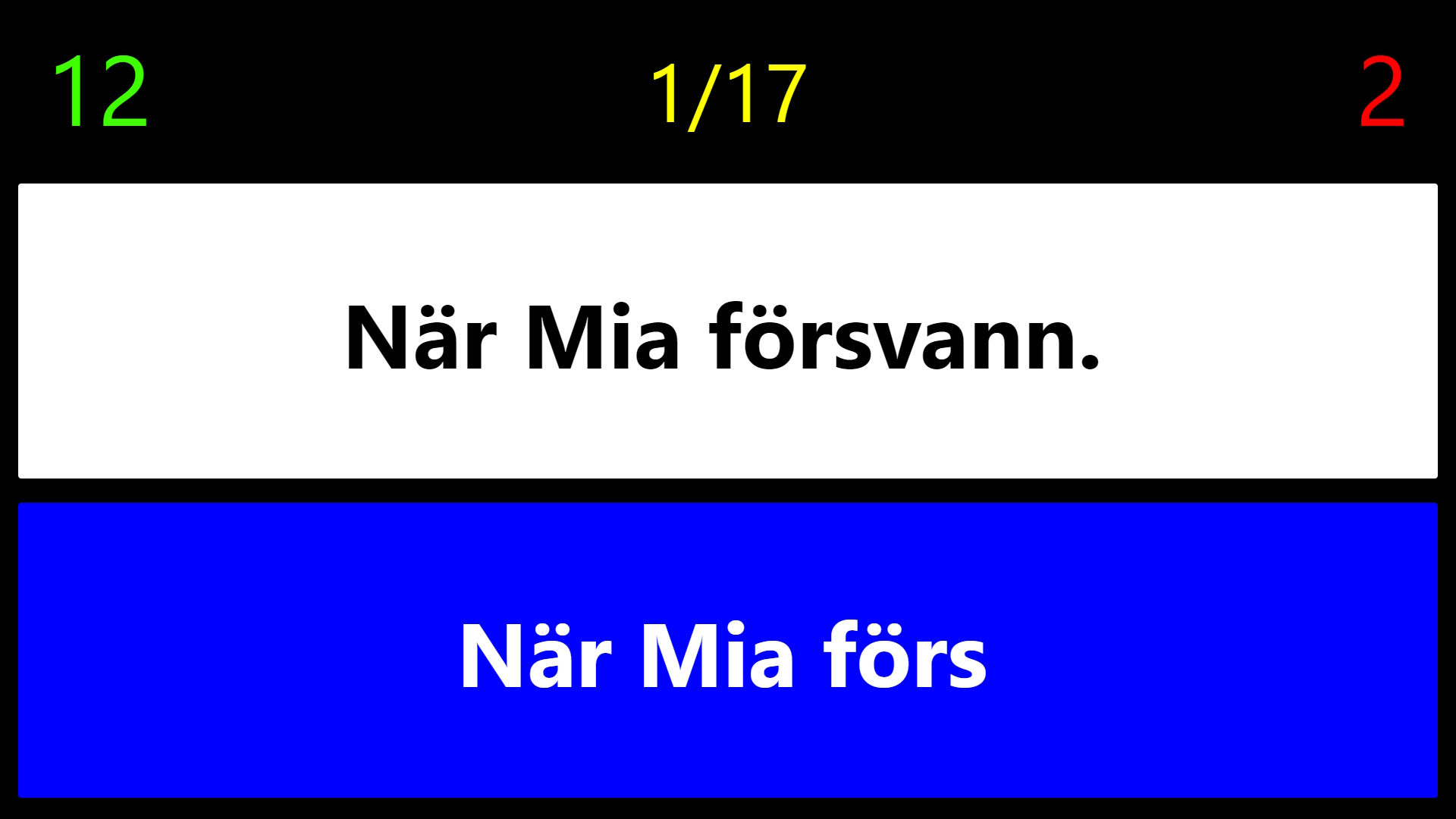 Träningsvyn visar meningen När Mia försvann, en delvis inskriven rad samt räknare för framsteg och fel.